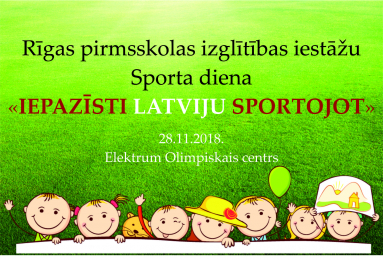 Tradicionālā Rīgas pirmsskolas izglītības iestāžu sporta diena notiks 28.novembrī